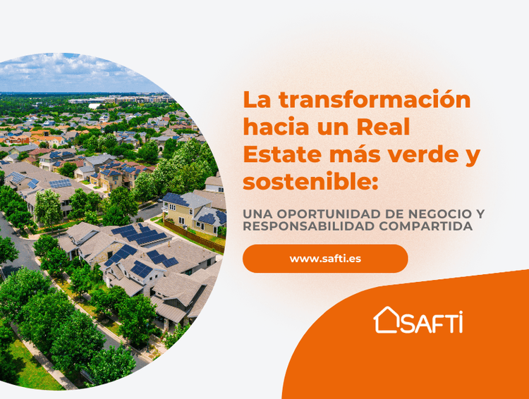 La transformación hacia un Real Estate más verde y sostenible: una oportunidad de negocio y responsabilidad compartida